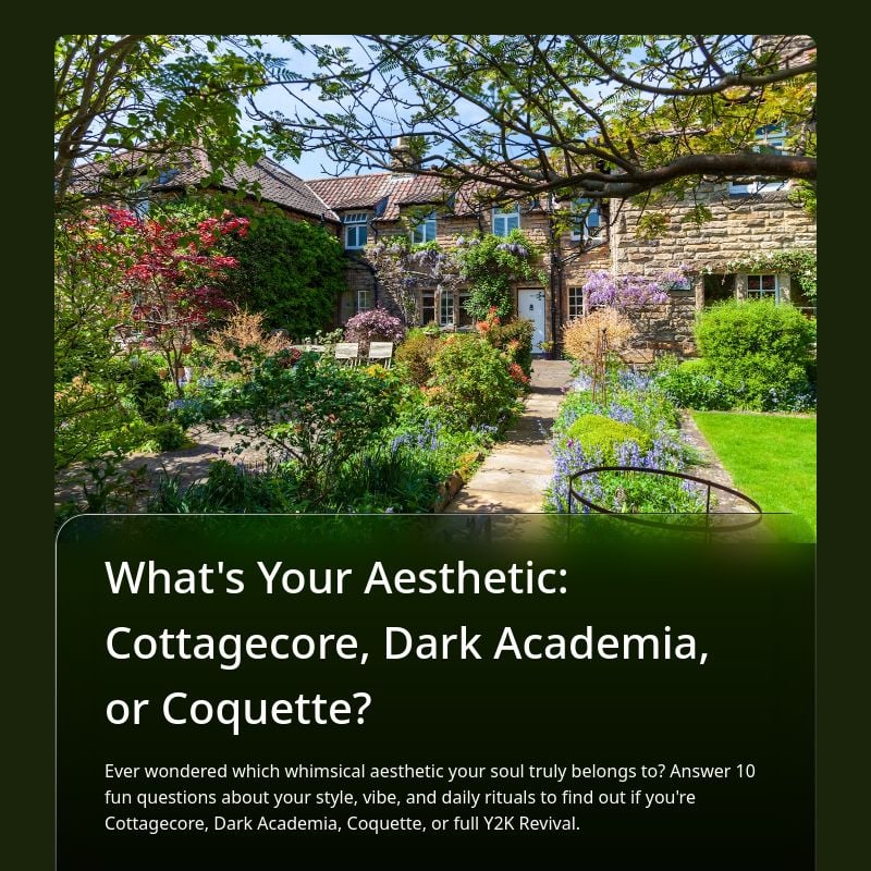 What's Your Aesthetic: Cottagecore, Dark Academia, or Coquette? template preview - FormHug