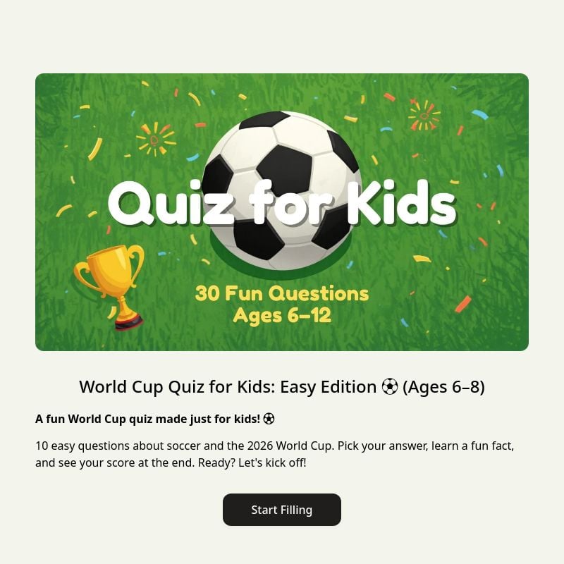 World Cup Quiz for Kids: Easy Edition ⚽ (Ages 6–8) template preview - FormHug