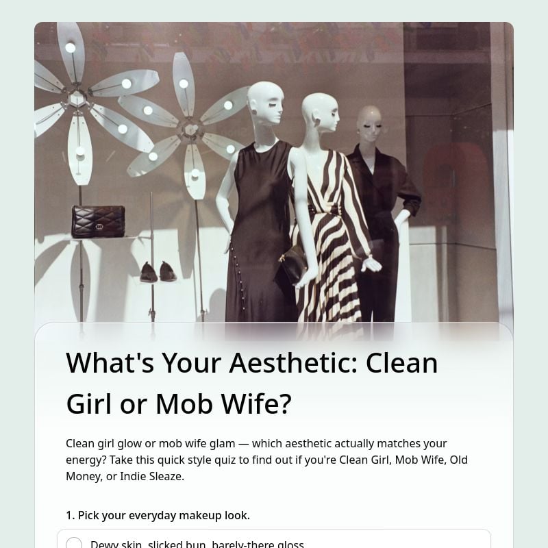 What's Your Aesthetic: Clean Girl or Mob Wife? template preview - FormHug