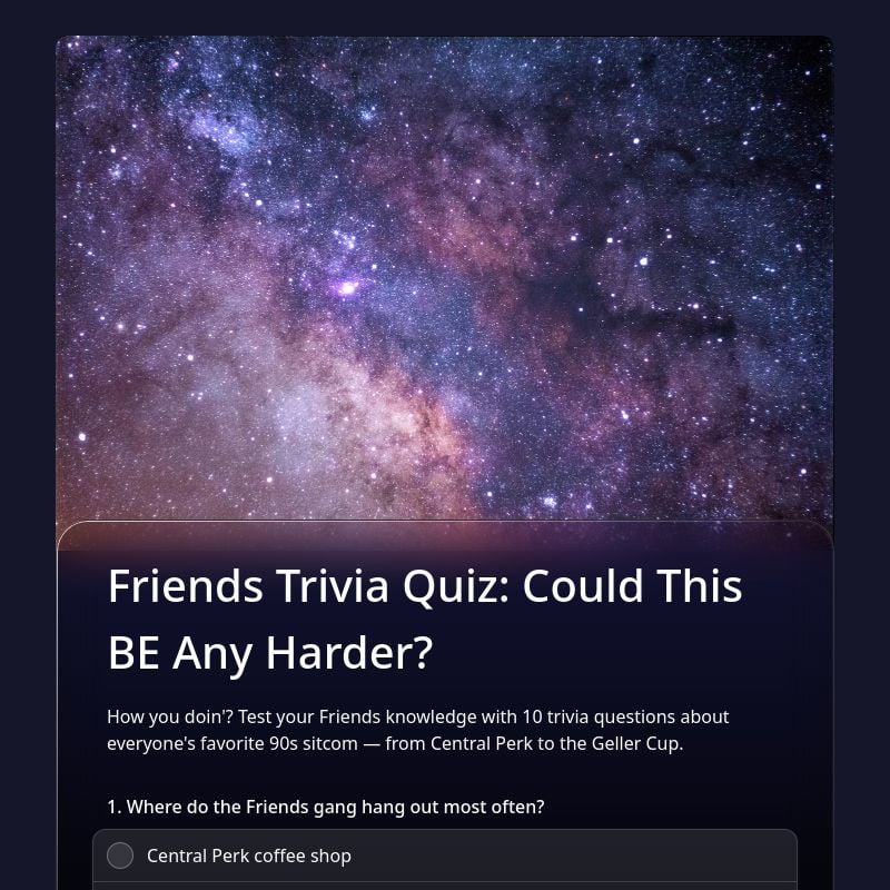 Friends Trivia Quiz: Could This BE Any Harder? template preview - FormHug